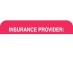 MAP1110 - INSURANCE PROVIDER - Red/White, 1-1/2" X 7/8" (Roll of 250) - SHIPS FREE