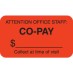 MAP1310 - CO-PAY - Fl Red, 1-1/2" X 7/8" (Roll of 250) - SHIPS FREE