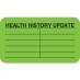 MAP3570 - HEALTH HISTORY UPDATE - Green, 1-1/2" X 7/8" (Roll of 250) - SHIPS FREE