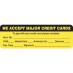 MAP5790 - WE ACCEPT MAJOR CREDIT CARDS - Fl Chartreuse, 3" X 1" (Roll of 250) - SHIPS FREE
